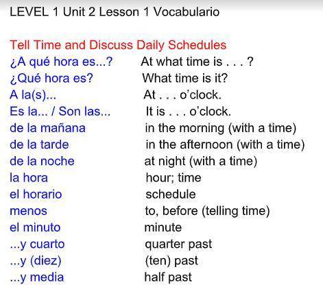 write 5 setences in spanish. use the vocab on the page to make senteces. like what time you have sp