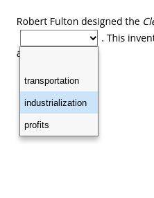Select the correct answer from each drop-down menu.

Complete the passage about inventions in tran