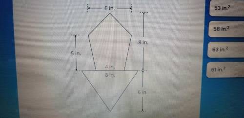 What is the area of the figure below?
A. 53 in.²
B. 58 in.²
C. 63 in.²
D. 61.²