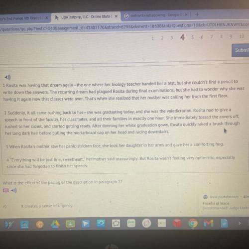 What is the effect of the pacing of the description in paragraph 2?

es
A)
It creates a sense of u