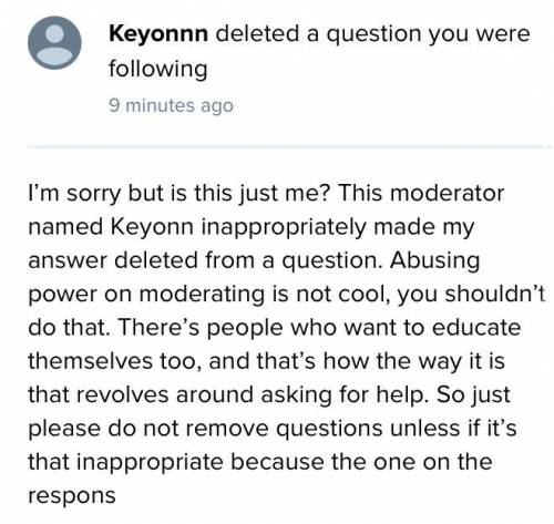 This mod needs to be stopped, he’s abusing his power. He can’t even take his criticism and own up t
