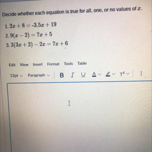 Decided whether each equation is true for all one or no values of x 
please help