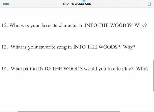 12. Who was your favorite character in INTO THE WOODS? Why?

13. What is your favorite song in INT