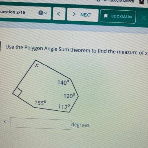 Use the Polygon Angle Sum theorem to find the measure of x:
X = __ degrees.