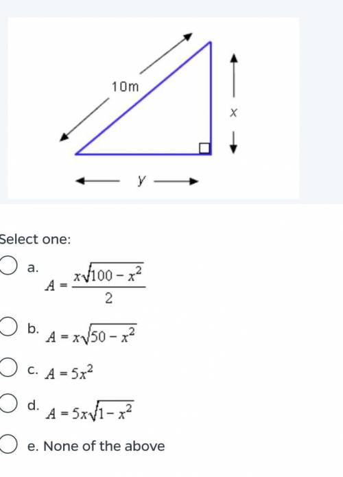 ABC is a right triangle with a hypotenuse of 10 meters and legs of lengths x and y. Express the are