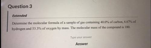 Determine the molecular formula of a sample of gas containing 40.0% of carbon, 6.67% of hydrogen an