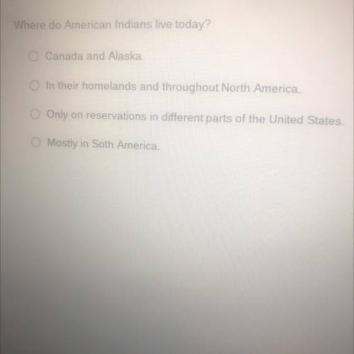 Where do American Indians live today?
Can someone please tell me