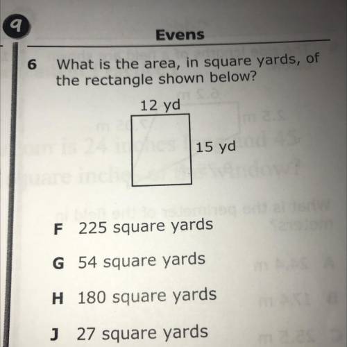 What is the area,in square yards of the rectangle shown down below 12yd 15yd Answer choices are 225
