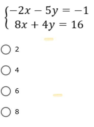 To start solving the system of equations below, which number would you multiply the equation

-2x-