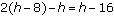 What is the solution of each equation?

a
no solution
b
infinitely many solutions
c
8
d
-8