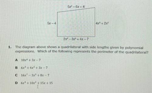 The diagram above shows a quadrilateral with side lengths given by polynomial

expressions. Which