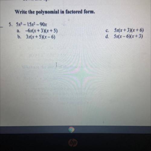 What is the polynomial is factored form please help