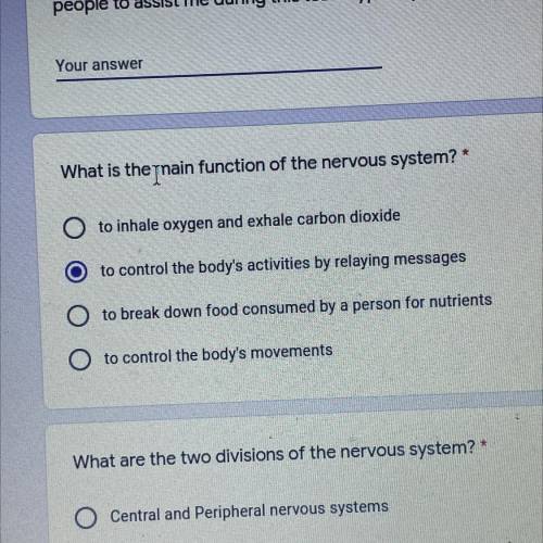 What is the main function of the nervous system? (Not sure if this is right answer)