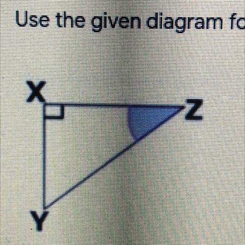 Please help 10 points What side is the hypotenuse? What side that is opposite of angle Z? What is t