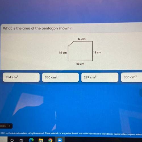 What is the area of the pentagon shown?
16 cm
15 cm
18 cm
20 cm
