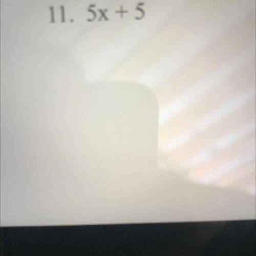 11. 5x + 5 what does it equal to