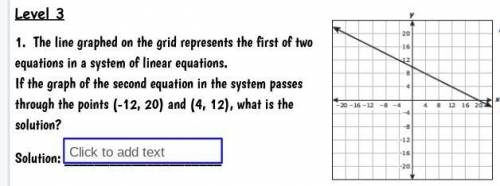 If the graph of the second equation in the system passes through the points (-12,20) and (4,12), wh