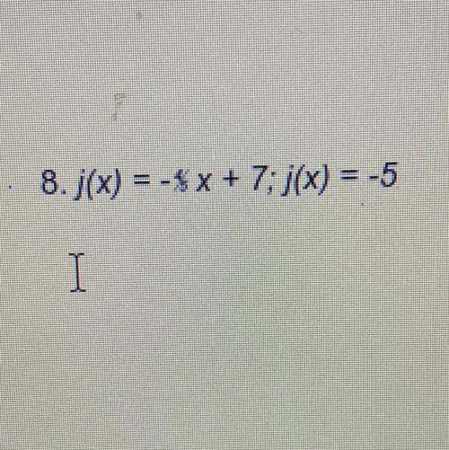 J(x)= -4/5x+7;j(X) = -5
what is the value of X?
please help me, i’m so bad at math lol