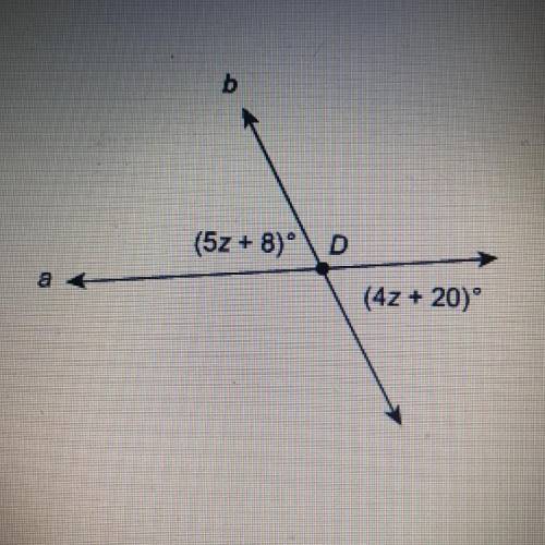 The line’s a and b intersect at point D. What is the value of z? 
Z = ?