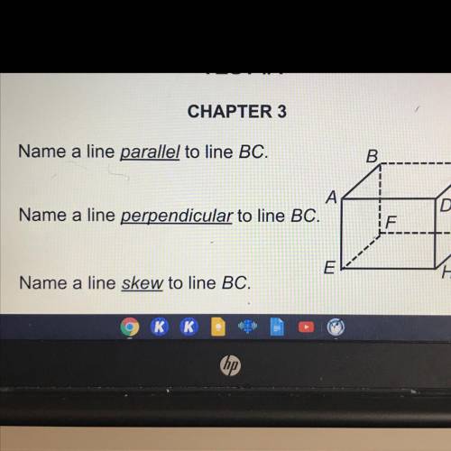 CHAPTER 3

1.
Name a line parallel to line BC.
B
С
A
Name a line perpendicular to line BC.
D
-.
C