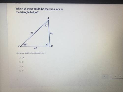 Which of these could be the value of x in the triangle below