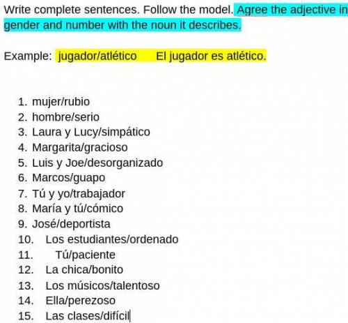 Please write these in Spanish sentences! Look at the screenshot below: