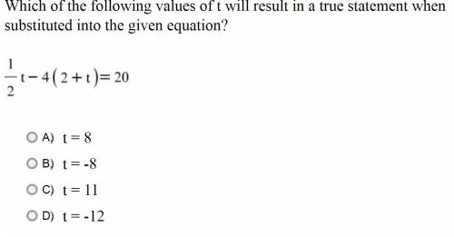 Which of the following values of t will result in a true statement when substituted into the given