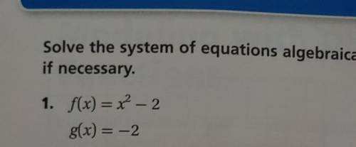 Please help

i don't understand this solve the system of equations algebraically. round to the nea