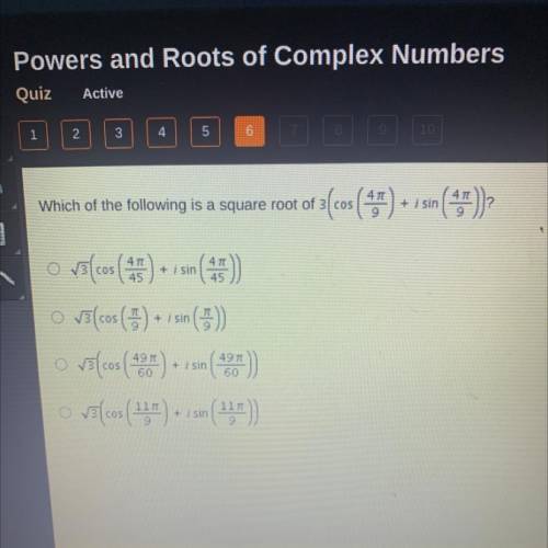 Which of the following is a square root of 3 (cos(4pi/9) + i sin ( 4pi/9))?