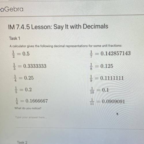 IM 7.4.5 Lesson: Say It with Decimals

Task 1
A calculator gives the following decimal representat