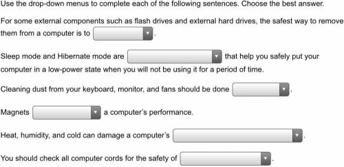 Use the drop-down menus to complete each of the following sentences. Choose the best answer. For so