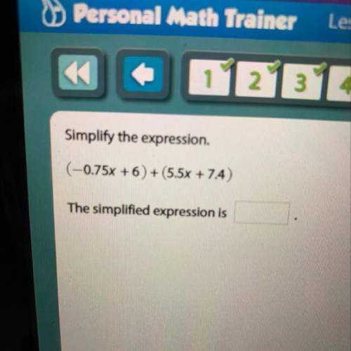 Simplify the expression.
(-0.75x + 6 ) + (5.5x + 7.4)