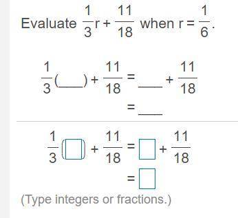 Evaluate 1/3r + 11/18 When r = 1/6