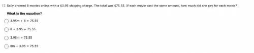 Sally ordered 8 movies online with a $3.95 shipping charge. The total was $75.55. If each movie cos