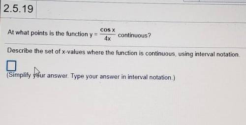 At what points is the function y= cosx/4x continuous