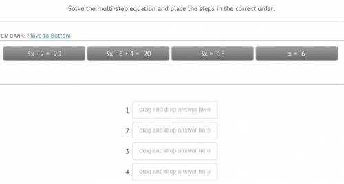 Solve the multi-step equation and place the steps in the correct order.
(Pls)