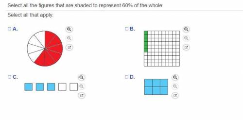 Select all the figures that are shaded to represent 60% of the whole.
Select all that apply