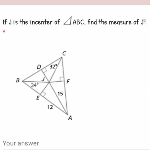 If J is the incenter of triangle ABC, find the measure of JF.