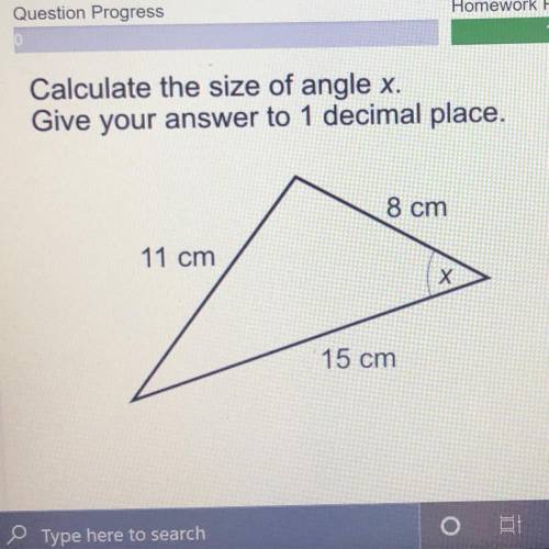 Calculate the size of angle x.
Give your answer to 1 decimal place.
8 cm
11 cm
15 cm