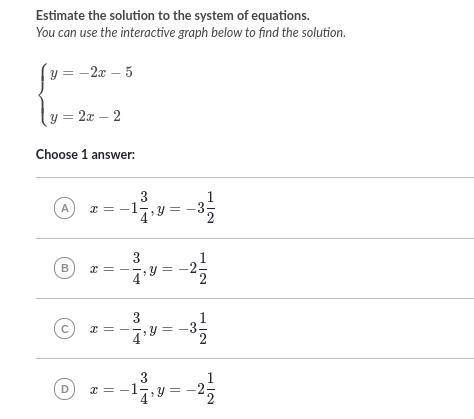 Estimate the solution to the system of equations.