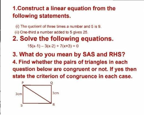 1.Construct a linear equation from the following statements.

(i) The quotient of three times a nu