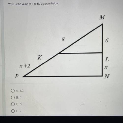 What is the value of X in the diagram below￼
A.4.2
B.4
C.6
D.7