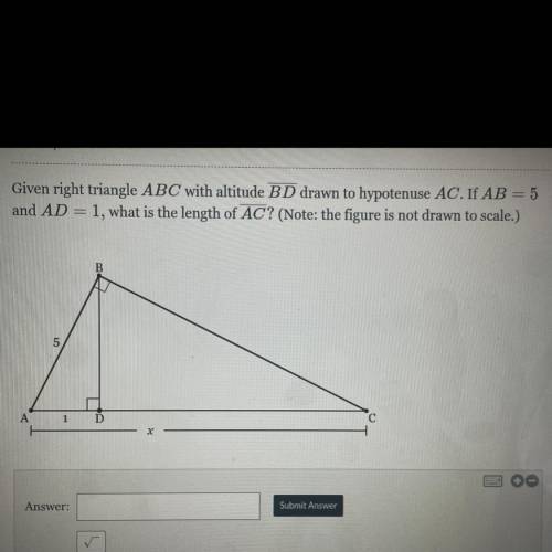 Given right triangle ABC with altitude BD drawn to hypotenuse AC. If AB = 5 and AD = 1, what is the