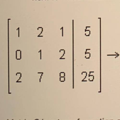 Given the matrix below, perform the following row operations -2R1 + R3 —> R3 and write next to t