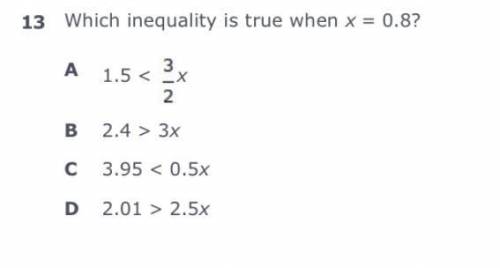Which inequality is true when x = 0.8?