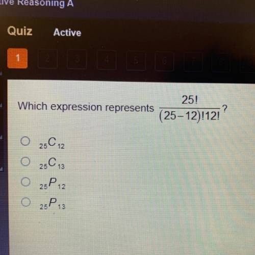 25!
Which expression represents
(25– 12)!12!?
25012
o 23C13
25P 12