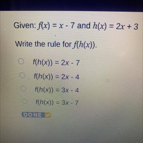 Given: S(x) = x - 7 and h(x) = 2x + 3
Write the rule for f(h(x)).