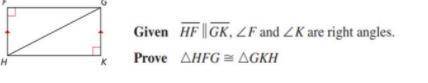 Explain how you would prove ∆HFG ∆GKH using the AAS triangle congruence postulate.
