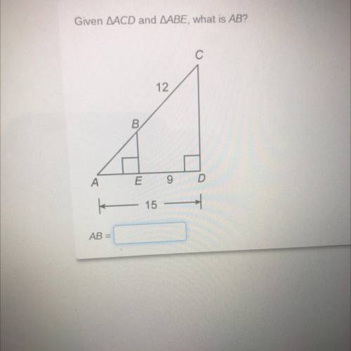 Given ￼triangle ACD and triangle ABE what is AB