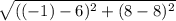 \sqrt{((-1)-6)^{2} +(8-8)^{2} }